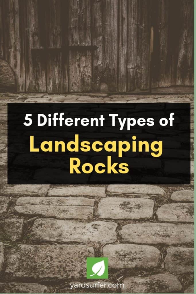 5 Types of Landscaping Rocks